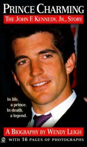 HS Prince Charming : The John F. Kennedy Jr. Story By Wendy Leigh  / Pap... - $2.50