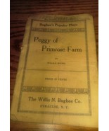1921 Peggy of Primrose Farm Bugbees Popular Plays Boolet Paperbac 35 Cent - £7.86 GBP