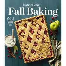 Taste of Home Fall Baking: 275+ Breads, Pies, Cookies &amp; More - £14.02 GBP
