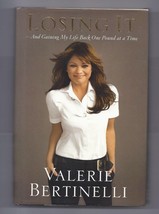 Losing It : And Gaining My Life Back One Pound at a Time by Valerie Bert... - $10.08