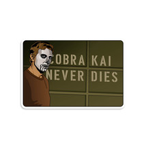 Cobra Kai Never Dies Vinyl Sticker - £2.10 GBP