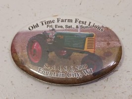 2009 Old Time Farm Fest Lions Fountain City Wisconsin Pinback Button - £1.55 GBP