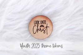 Look Unto Christ Token: Youth Theme MDF Wood Token - $0.95