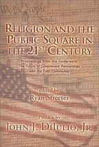 Religion and the Public Square in the 21st Century : Proceedings from the Confer - £15.97 GBP