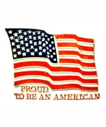 Proud to be an American Flag Fridge Magnet - $6.99
