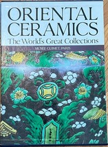 Oriental Ceramics Worlds Great Collections V.7 - Musee Guimet Paris - $67.49