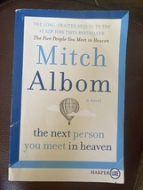 The Next Person You Meet in Heaven: The Sequel to the Five Pe... by Albom, Mitch - £4.71 GBP