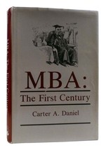 Carter A. Daniel Mba: The Final Century 1st Edition 1st Printing - £235.39 GBP