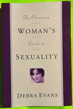 Vtg The Christian Woman&#39;s Guide to Sexuality by Debra Evans (PB 1997) - £3.39 GBP
