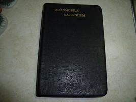 Automobile Catechism 3rd Edition by Forrest R. Jones  - $40.00
