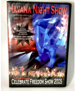 Havana Night Show, From Miami Celebrate Freedom Show 2005 DVD, Cuban, NE... - $307.15 MXN