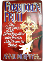 Forbidden Fruit The True Story of My Secret Love Affair With Ireland&#39;s Most Powe - £4.56 GBP