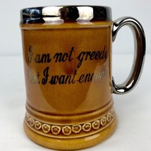 Vintage Lord Nelson Pottery Funny Beer Stein Mug England  I Am Not Greedy - £11.87 GBP