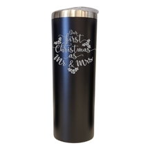Our 1st Christmas as Mr and Mrs Black 20oz Skinny Tumbler LA5184 - £16.01 GBP