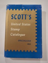 Scott&#39;s United States Stamp Catalogue Specialized 1962 Edition Collectors Hc Dj - £18.97 GBP