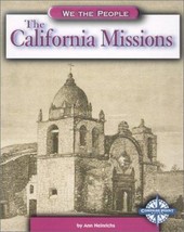 The California Missions (We the People) by Ann Heinrichs - Very Good - $10.26