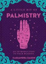 A Little Bit of Palmistry: An Introduction to Palm Reading (Hardcover) C. Eason - £7.77 GBP