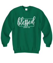 Religious Sweatshirt Blessed John 1:16 Green-SS  - £22.33 GBP