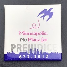 Minneapolis No Place For Prejudice Button Pinback Minnesota - $12.00