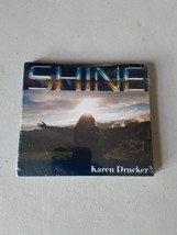 Shine by Karen Drucker (CD, 2007) New Age, Brand New, Sealed - £15.81 GBP