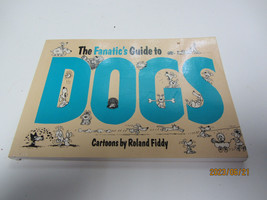The Fanatic&#39;s Guide to Dogs,Roland Fiddy - £7.01 GBP