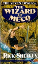 The Wizard at Mecq (The Seven Towers) by Rick Shelley / 1994 Roc Fantasy - £0.88 GBP