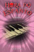 Piano, O - Coleao Hora do Espanto [Paperback] Edgar J. Hyde - £23.50 GBP