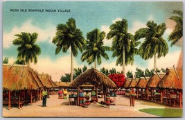 Musa Isle Home Of The Seminole Indian Village Miami, Florida Postcard - £7.27 GBP