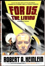 For Us, The Living (2004) Robert A. Heinlein Scribner Science Fiction Hc 1st - £14.38 GBP