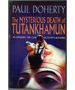 The Mysterious Death of Tutankhamun: Re-opening the Case of Egypt&#39;s Boy-... - £5.41 GBP
