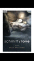 Schmitty Love By Billy Williams Softcover - £11.93 GBP
