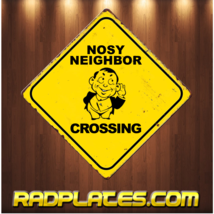 Nosy Neighbor Crossing 12&quot; X 12&quot; Aluminum Vintage Look Wall Sign Man Cave Gift - £15.36 GBP