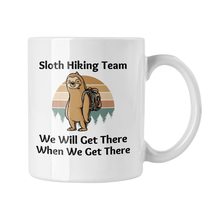 Sloth Hiking Team We Will Get There When We Get There Coffee Mug, Hiking Coffee  - £13.52 GBP