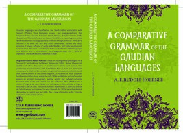 A Comparative Grammar Of The Gaudian Languages: With Special Reference To The Ea - £18.83 GBP