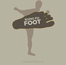 Kung Fu Foot (Gimmick and Online Instructions) by Héctor Mancha - Trick - £20.76 GBP