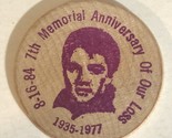 Elvis Presley Wooden Nickel 7th Memorial Anniversary August 16 1984 Vint... - $7.91