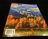Life Magazine Explores America’s National Parks - $12.00