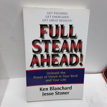 Full Steam Ahead!: Unleash the Power of Vision in Your Work and Your Life - £2.29 GBP