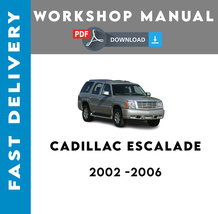 Cadillac Escalade 2002 2003 2004 2005 2006 Service Repair Workshop Manual - £5.58 GBP