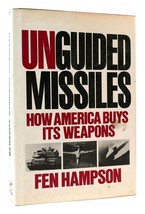 Fen Osler Hampson UNGUIDED MISSILES:  How America Buys its Weapons 1st Edition 1 - £49.17 GBP