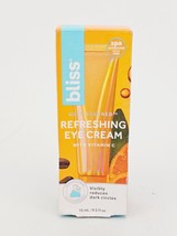 Bliss Rest Assured Refreshing Eye Cream Vitamin C Caffeine 0.5 Oz - $285.16 MXN