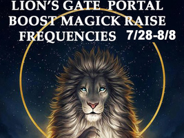 LION&#39;S GATE PORTAL 7/28 - 8/8/23 BOOST MAGICK RAISE FREQUENCIES BLESSING... - $137.37