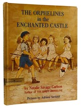 Natalie Savage Carlson The Orphelines In The Enchanted Castle 1st Edition 1st P - £69.18 GBP