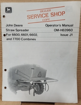 JOHN DEERE OPERATORS MAN DEALER SERVICE SHOP STRAW SPEADER 6600 7700 OM-... - $22.32