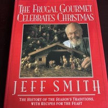 The Frugal Gourmet Celebrates Christmas Jeff Smith 1991 Book Christmas Tradition - £11.48 GBP