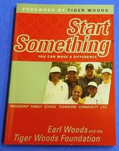 Start Something: You Can Make a Difference Tiger &amp; Earl Woods (2000, Paperback) - £3.94 GBP