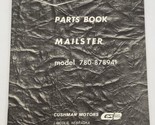 Cushman Parts Manual Mailster 780 878941 Book Catalog OEM Vintage Original - £22.54 GBP
