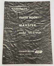 Cushman Parts Manual Mailster 780 878941 Book Catalog OEM Vintage Original - £22.28 GBP