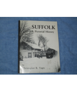 Suffolk A Pictorial History by Christopher R. Vagts - $10.95