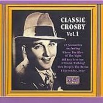 Bing Crosby : Classic - Vol. 1: Original Recordings 1930 - 1934 CD (2000) Pre-Ow - £11.91 GBP